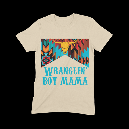 Wranglin' boy mama tee